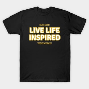 Live Life Inspired T-Shirt